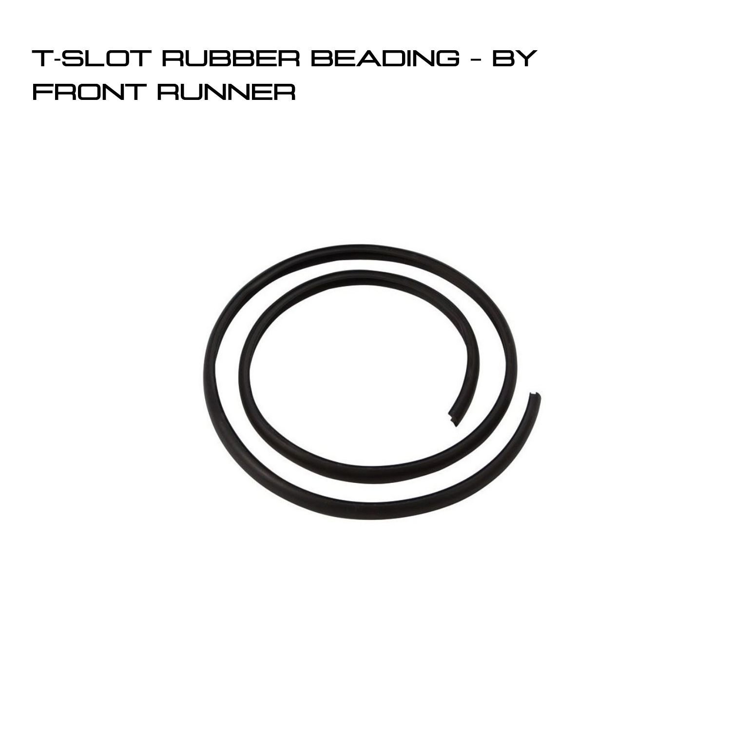 T-SLOT RUBBER BEADING – BY FRONT RUNNER T-SLOT RUBBER BEADING - BY FRONT RUNNER - Image 1