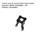 THRU AXLE ADAPTER FOR FORK MOUNT BIKE CARRIER - BY FRONT RUNNER