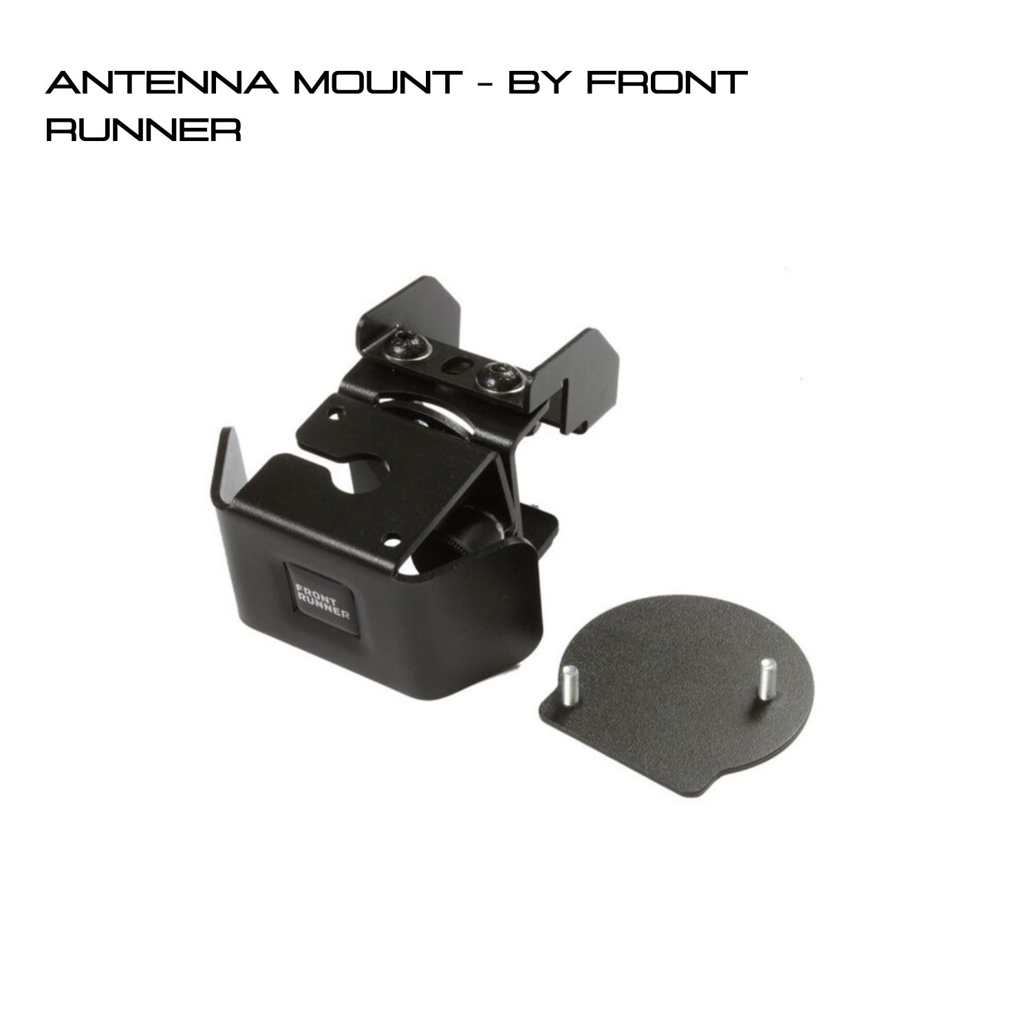 ANTENNA MOUNT – BY FRONT RUNNER ANTENNA MOUNT - BY FRONT RUNNER - Image 1