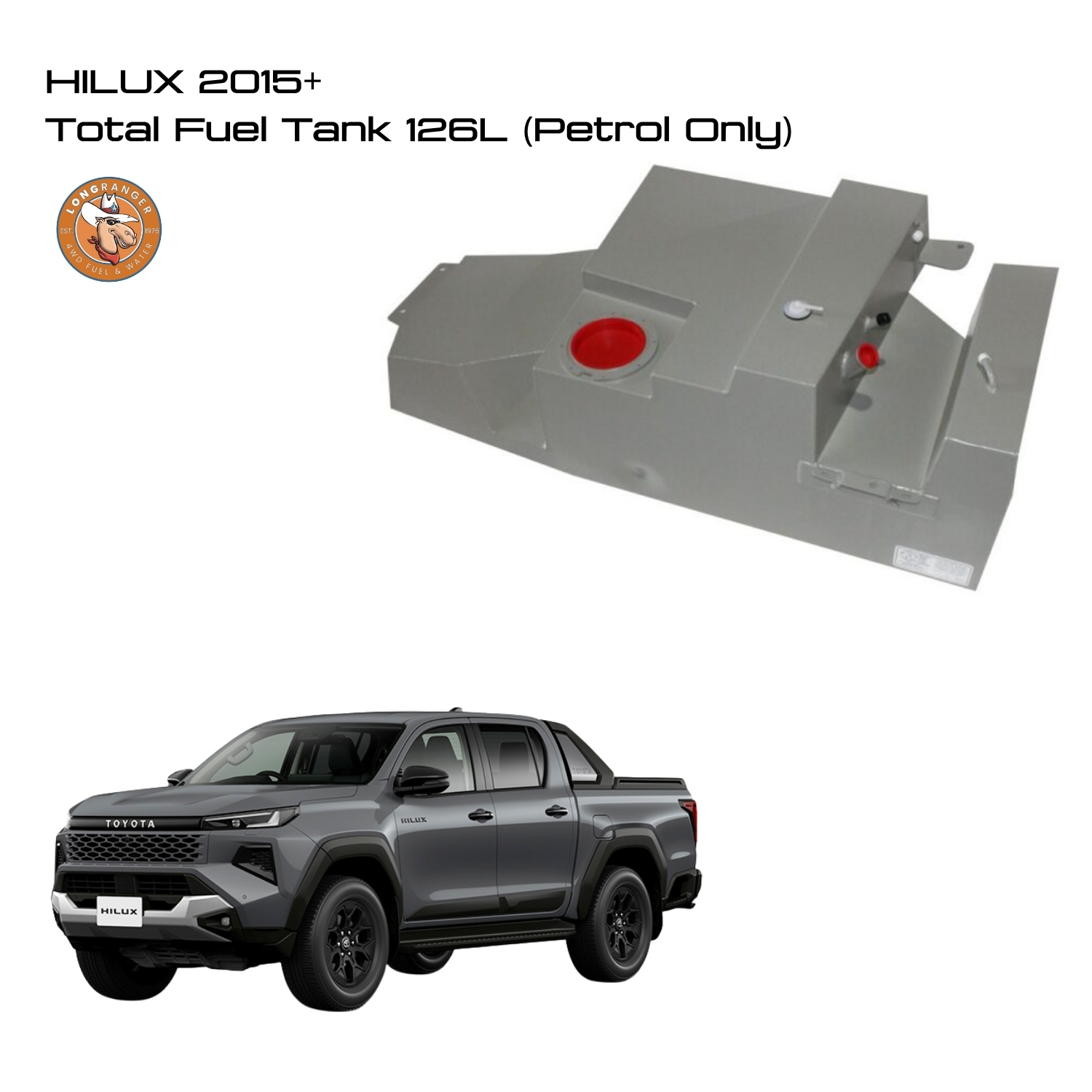 HILUX 2015+ Total Fuel Tank 126L (Petrol Only) HILUX 2015+ Total Fuel Tank 126L (Petrol Only) - Image 1