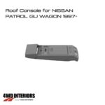 NISSAN PATROL GU WAGON 1997+ ROOF CONSOLE